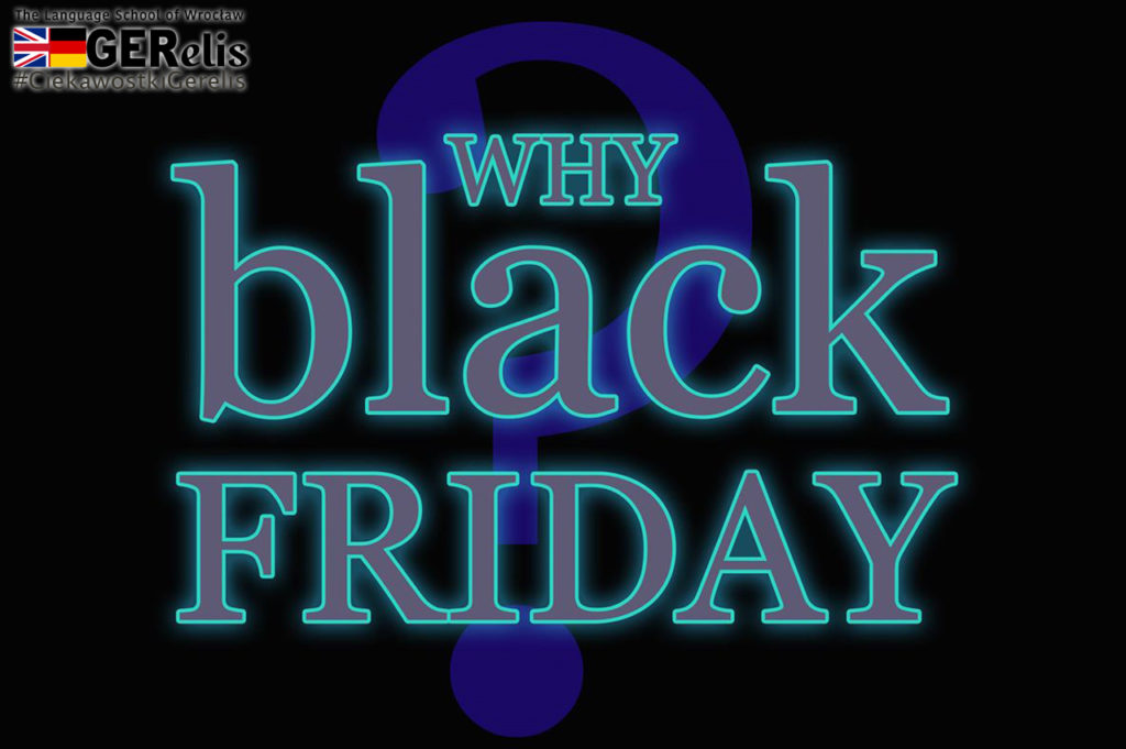 Ciekawostki GERelis #10. Dlaczego Black Friday? Skąd się wzięło to określenie?