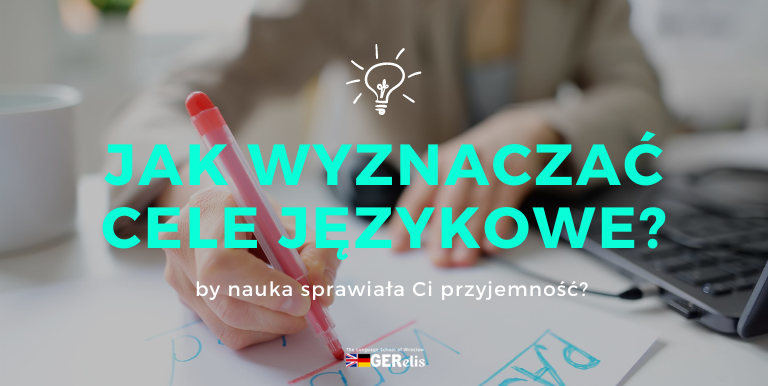 jak wyznaczać cele językowe