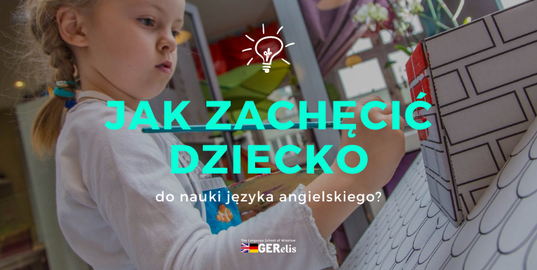 jak-zachęcić-dziecko-do-nauki-języka-angielskiego-gerelis