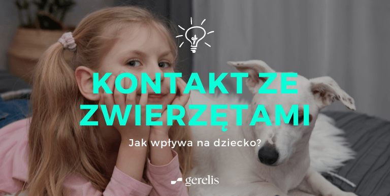dlaczego-kontakt-ze-zwierzętami-pozytywnie-wpływa-na-dzieci-gerelis